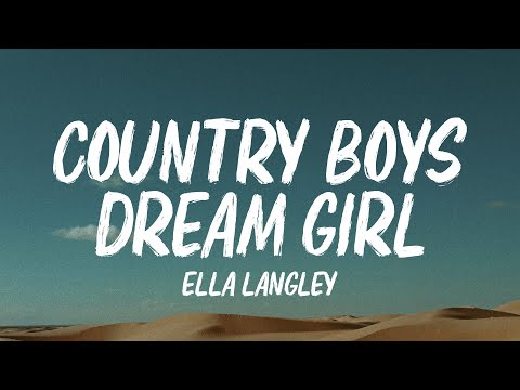 Ella Langley - Country Boy's Dream Girl (Lyrics)