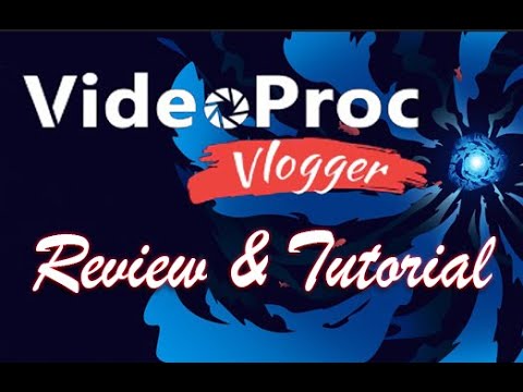 VideoProc Vlogger - Tutorial and Review in 9 Minutes! [ 2022 ]