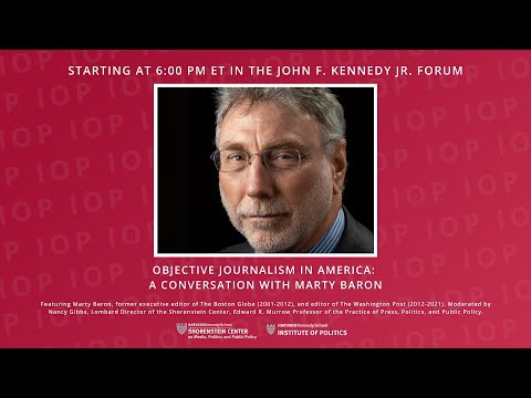 Objective Journalism in America: A Conversation with Marty Baron