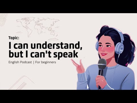 I Can Understand English But Can't Speak🗣| Master Your English Speaking | Powerful Podcast.