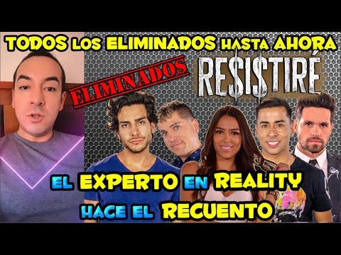 TODOS LOS ELIMINADOS EN TIEMPO REAL / RE$I$TIRÉ