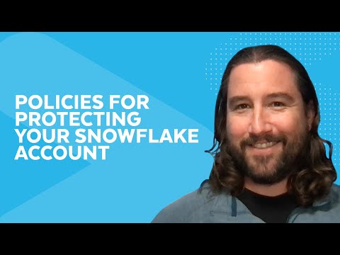 Securing Snowflake With Network And Authentication Policies: Protect Your Account