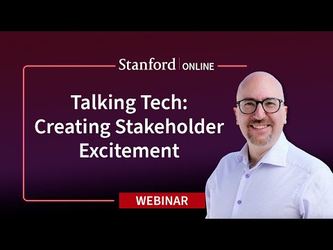 Stanford Webinar - Communicating Tech to Non-Tech People