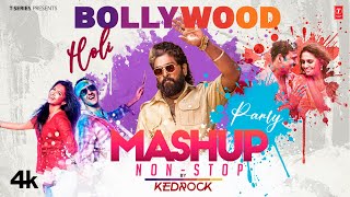 BOLLYWOOD HOLI PARTY MASHUP NON-STOP | KEDROCK X SD STYLE | NON-STOP DANCE SONGS | HOLI SPECIAL