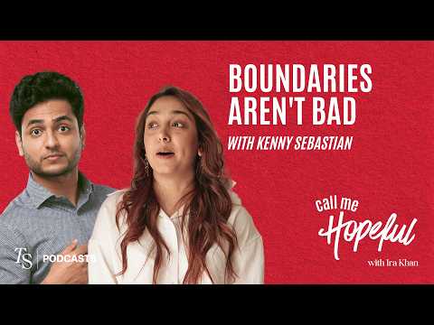 So You Want to Set Boundaries? ft. @KennySebastian | Call Me Hopeful