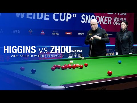 John Higgins vs Zhou Yuelong 2025 Snooker World Open Part 2