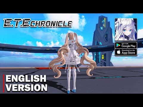 E.T.E Chronicle - English Version Gameplay (Android/iOS/QooApp)