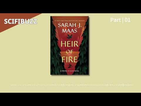 [Audiobook] Heir of Fire (Throne of Glass, Book 3) | Sarah J. Maas | #Epic #Fantasy | 🎧 Part 01