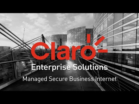 ⭕️ Managed Secure Business Internet | Claro Enterprise Solutions