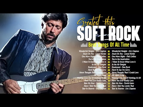 Soft Rock Hits 70s 80s 90s Full Album 🎧 Eric Clapton, Rod Stewart, Genesis, Billy Joel, Seal