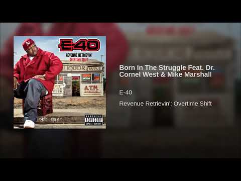 "Born In The Struggle" Feat  Dr. Cornel West & Mike Marshall (2011)