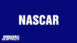 NASCAR | Category | JEOPARDY!