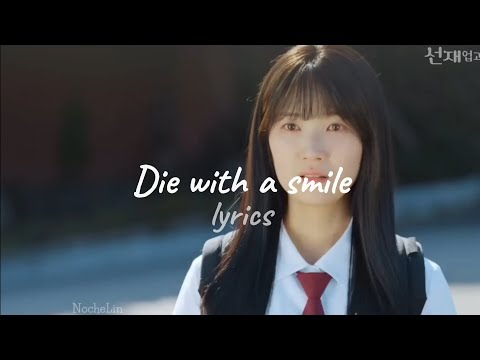 Die with A Smile Lyric Video feat. Lovely Runner Clips