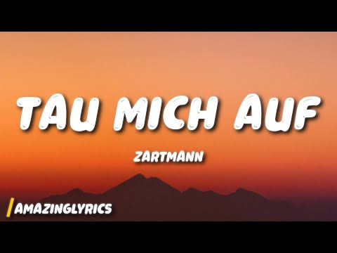 Zartmann - tau mich auf