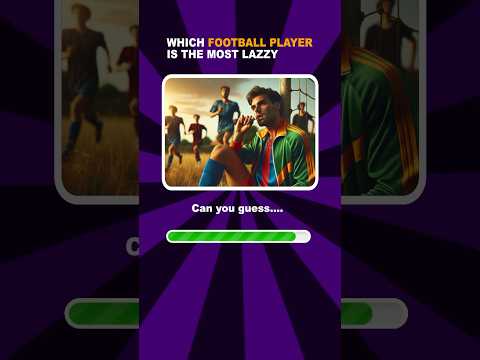 Most Lazy Football player 🔥🔥🥳 #thegrandquiz #football #soccerplayer #quiz #lazyfootballplayers