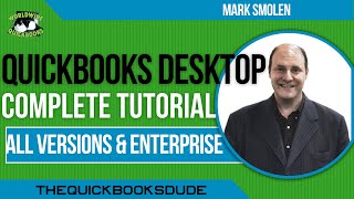 QuickBooks Desktop Complete Tutorial - All Versions (And Enterprise Solutions)