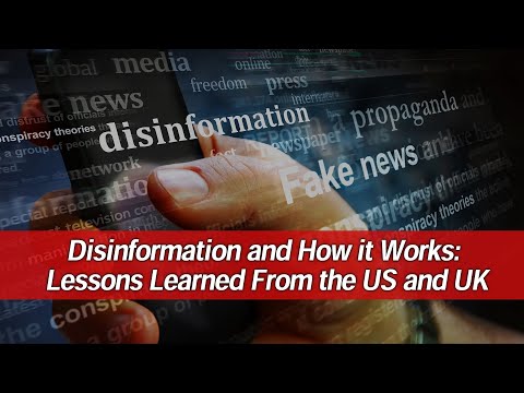 Disinformation and How it Works: Lessons Learned From the US and UK