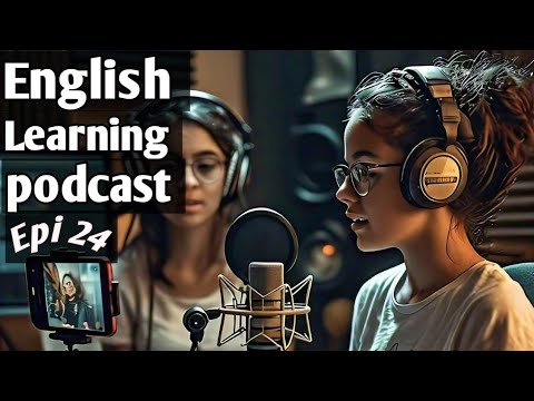 Learn English With Podcast Conversation  Episode 24 | English Podcast For Beginners #englishpodcast