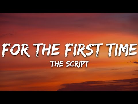 The Script - For The First Time (Lyrics)