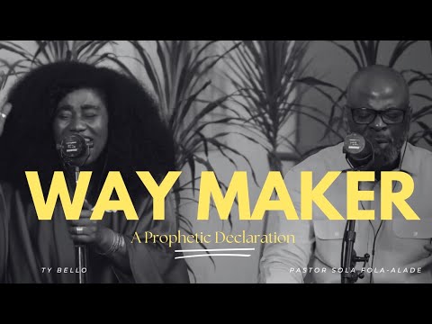 WAY MAKER (Spontaneous Song) - Pastor Sola Fola-Alade and TY Bello