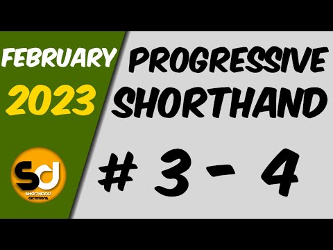 # 3 - 4 | 100 wpm | Progressive Shorthand | February 2023