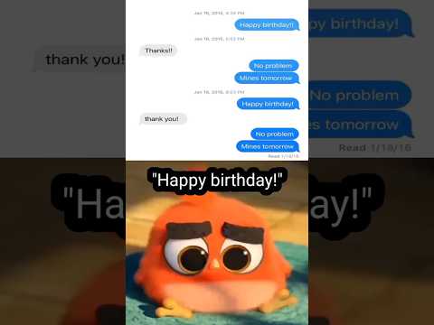 "Happy birthday"