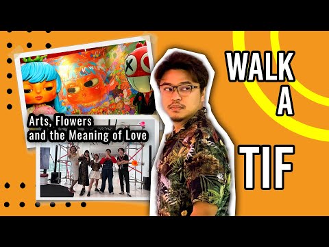 Walk-A-Tif: Arts, Flowers and the Meaning of Love