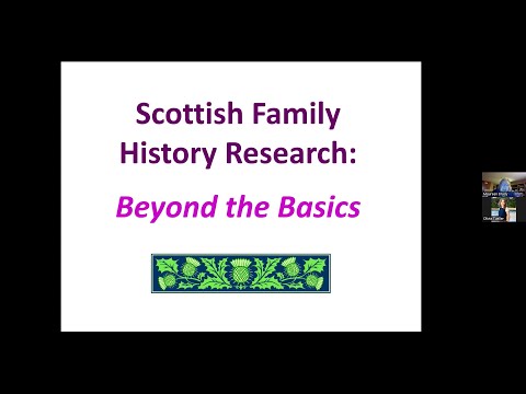 Scottish Family History Research: Beyond the Basics – Maureen Brady (22 August 2024)