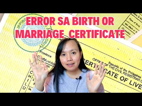 Mga Mali or Errors sa Birth Certificate or Marriage Certificate: Questions Answered