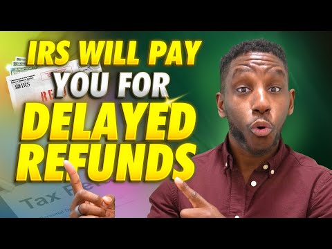 Tax Refund Delay Update: IRS Owes You for Delayed Tax Refunds in 2025