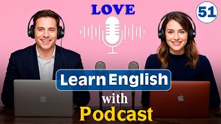 Quickly Master English with Podcast | for Beginners | Episode 51