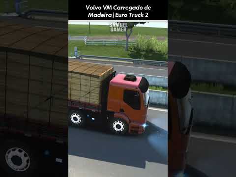 Volvo VM Carregado de Madeira | Euro Truck 2 #shorts #ets2