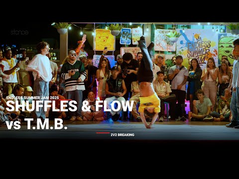 Shuffles & Flow vs T.M.B. [top 4] // stance x ENDLESS SUMMER JAM 🏝️ 2025