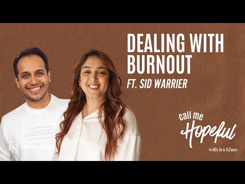 Burnout and What it Takes to Rest ft. @Sidwarrier  | Call Me Hopeful