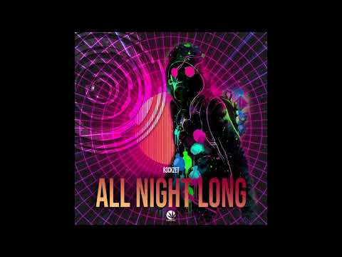 R3ckzet - All Night Long (Original Mix)