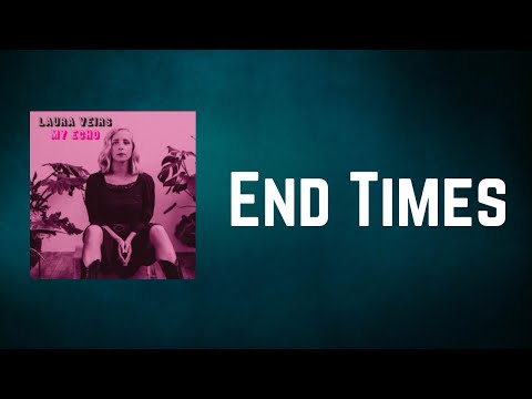 Laura Veirs - End Times (Lyrics)