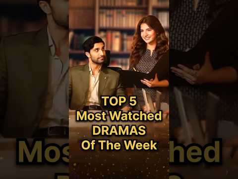 Top 5 Most Watched Dramas Of This Week #meemsemohabbat #ayeishqejunoon #iqtidar #sunmeredil #drama