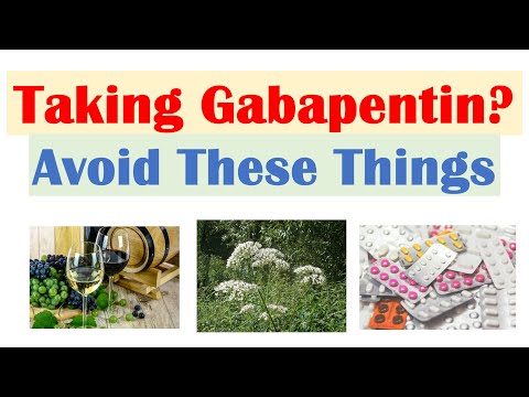 What To Avoid When Taking Gabapentin | Foods, Natural Supplements, Medications