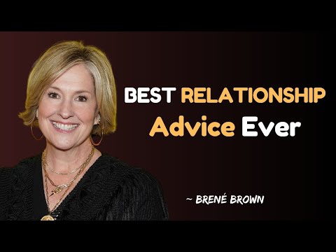 The Best Relationship Advice No One Ever Told You | Brené Brown