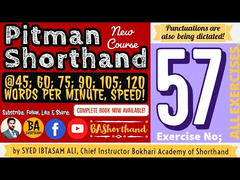 Ex#57 | Pitman Shorthand (New Course) [New Era] | Dictation @60WPM | BA Shorthand [SYED IBTASAM ALI]