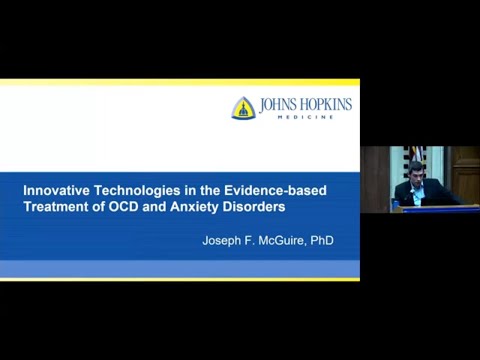 Johns Hopkins Psychiatry Grand Rounds | Technologies for Treatment of OCD and Anxiety Disorders