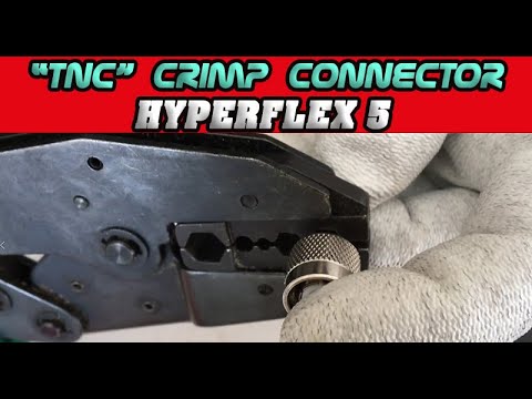 TNC Crimp Connector Installation (Hyperflex 5 /.212")