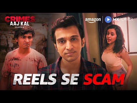 Social Media Ka Naya Scam! | Pratik Gandhi | Crimes Aaj Kal | Amazon MX Player