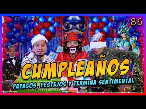 LA PENSIÓN #86 | CUMPLEAÑOS - festejos, payasos y TERMINA SENTIMENTAL, PERO DA RISA