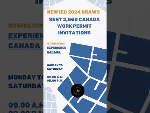 New IEC 2024 Draws Sent 2,669 Canada Work Permit Invitations #canada