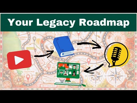 Legacy Building 101: Your Roadmap to Long-Term Impact & Influence