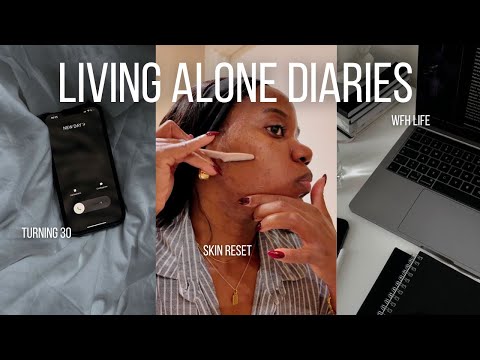 Living Alone Diaries: Skin Reset, WFH Life, Turning 30 & More