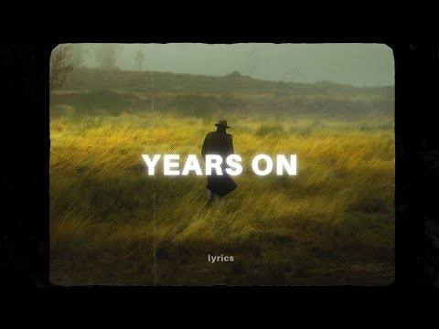 Novo Amor - Years On (Lyrics)