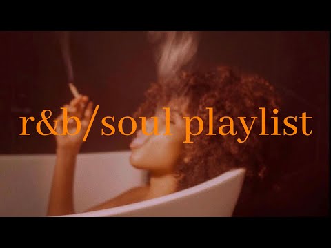 alone but not lonely - r&b/soul playlist