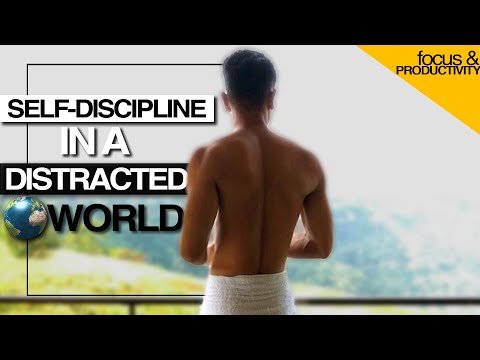 Importance of Self Discipline in a Distracted World - I Wish I Knew This Before